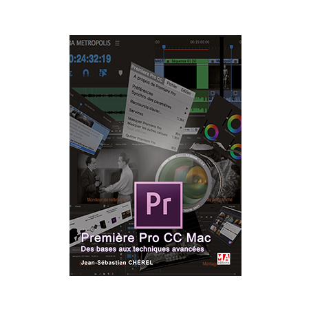 Première Pro CC Mac - Des bases aux techniques avancées