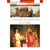 Comprendre les personnages de la Bible