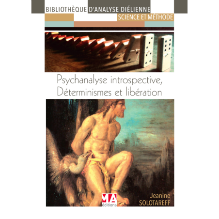 psychanalyse introspective - Déterminismes et libération