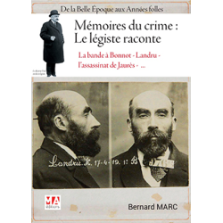 Mémoires du crime : le légiste raconte (1910-1925)