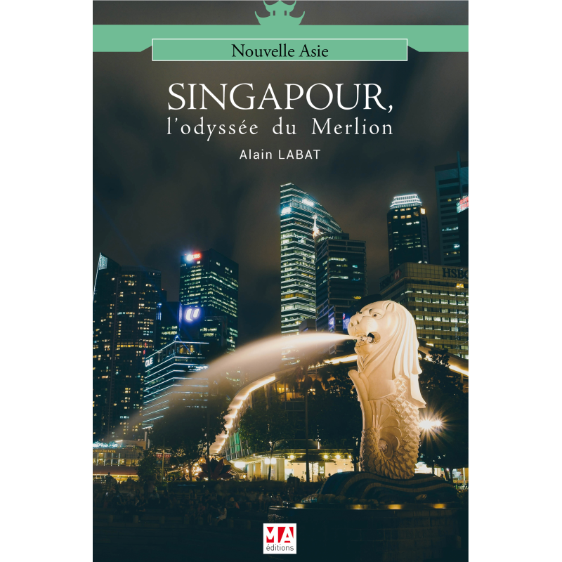 Singapour : l'Odyssée du Merlion
