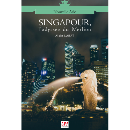 Singapour : l'Odyssée du Merlion