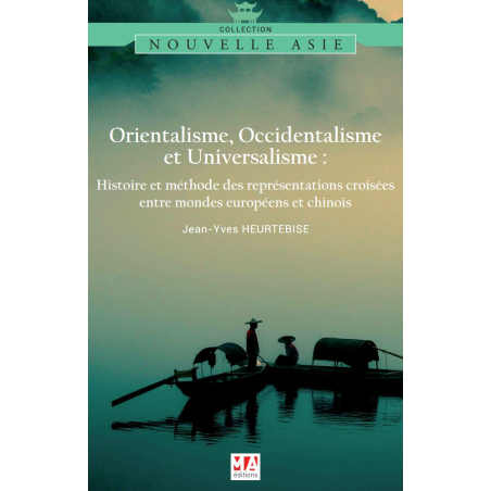 Orientalisme, Occidentalisme et Universalisme