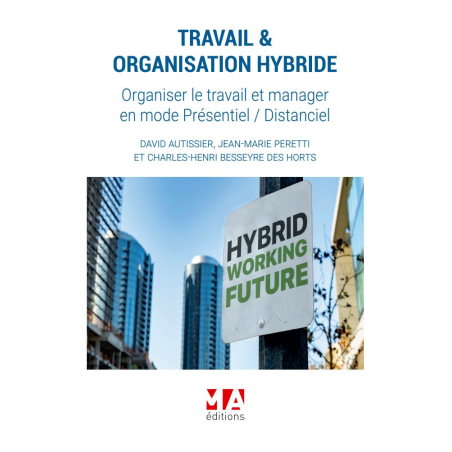 TRAVAIL & ORGANISATION HYBRIDE (Organiser le travail et manager En mode Présentiel / Distanciel)
