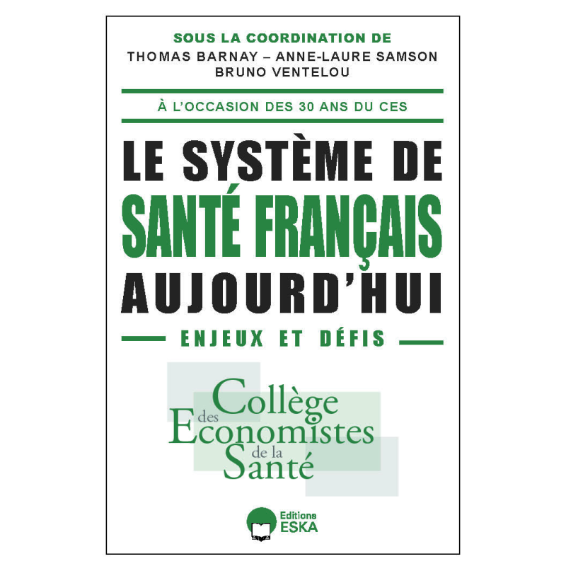 LE SYSTEME DE SANTÉ FRANÇAIS AUJOURD'HUI (VERSION E-PUB)