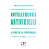 INTELLIGENCE ARTIFICIELLE : Le prix de la performance