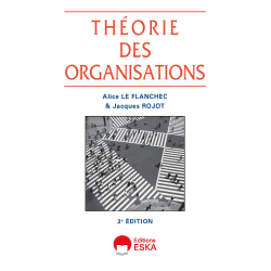 THÉORIES DES ORGANISATIONS - 3e édition
