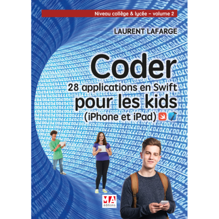 Coder pour les kids AVEC SWIFT (Niveau collège & lycée)
