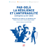 Par delà la résilience et l’antifragilité L’entreprise au XXe Siècle