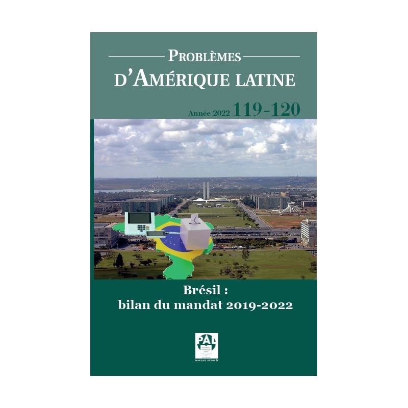 Problèmes d’Amérique latine - Brésil : bilan du mandat Année 2022 / 119-120