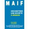MAIF - ORCHESTRER UNE SOCIÉTÉ À MISSION