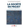 LA SOCIÉTÉ EN PROJET