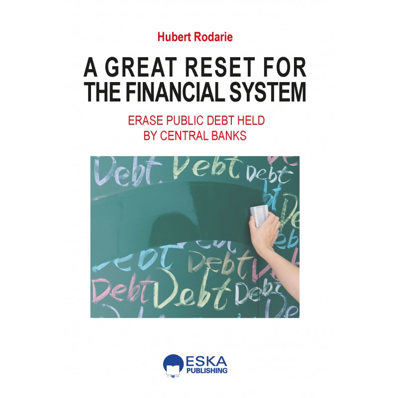 A GREAT RESET FOR THE FINANCIAL SYSTEM