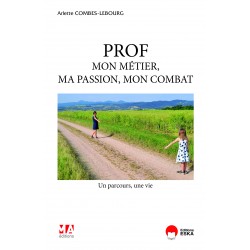 Prof, mon métier, ma...