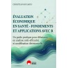 Evaluation économique en santé - Fondements et applications avec R