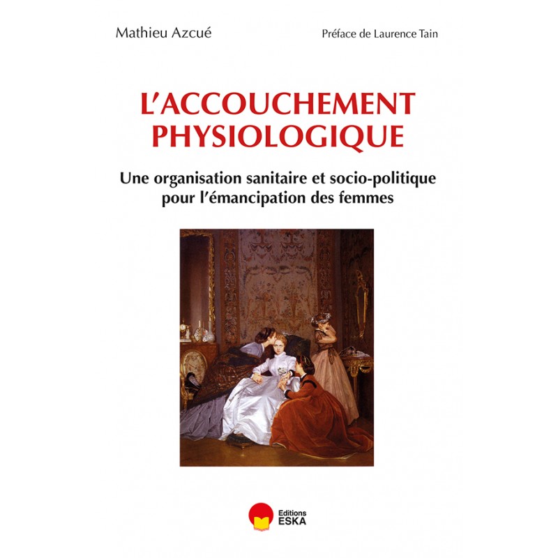 L'accouchement physiologique