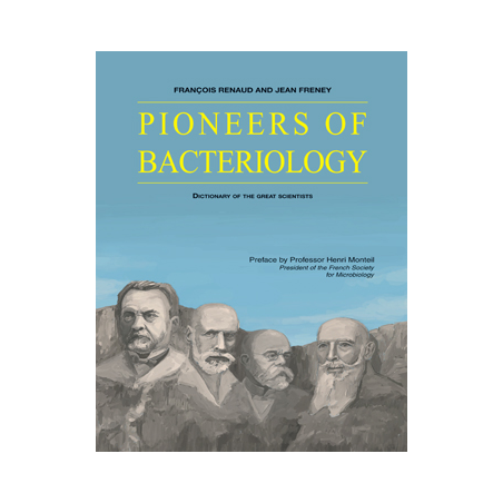 DICTIONARY OF THE FOREFATHERS OF BACTERIOLOGY
