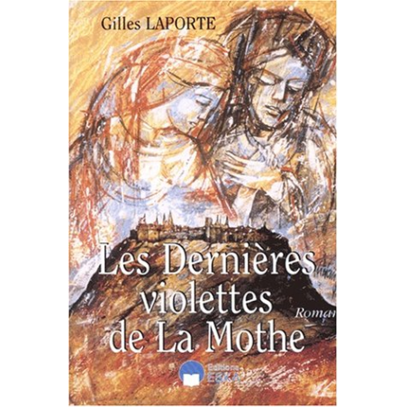 LES DERNIERES VIOLETTES DE LA MOTHE-2ème édition