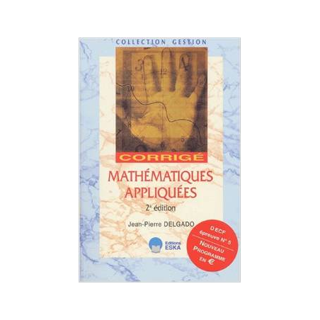 Mathématiques appliquées - Corrigé, 2e édition