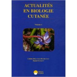 ACTUALITES EN BIOLOGIE CUTANEE VOLUME 1