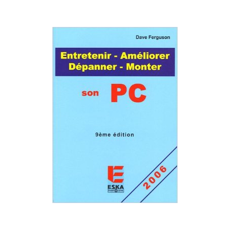 ENTRETENIR-AMELIORER-DEPANNER-MONTER SON PC