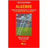 ALGEBRE : exercices et corrigés de 2e année d'université - 2e éd