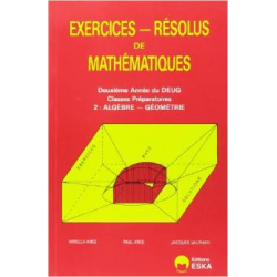 EXERCICES DE MATHÉMATIQUES : DEUG 2e année - volume 2 : algèbre 