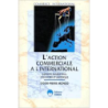 L'ACTION COMMERCIALE À L'INTERNATIONAL