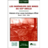 LES INGÉNIEURS DES MINES DU XIXe SIECLE