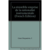 LA RÉSISTIBLE EMPRISE DE LA RATIONALITÉ INSTRUMENTALE