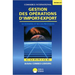 GESTION DES OPERATIONS D'IMPORT EXPORT-Corrigés-Edition 2011
