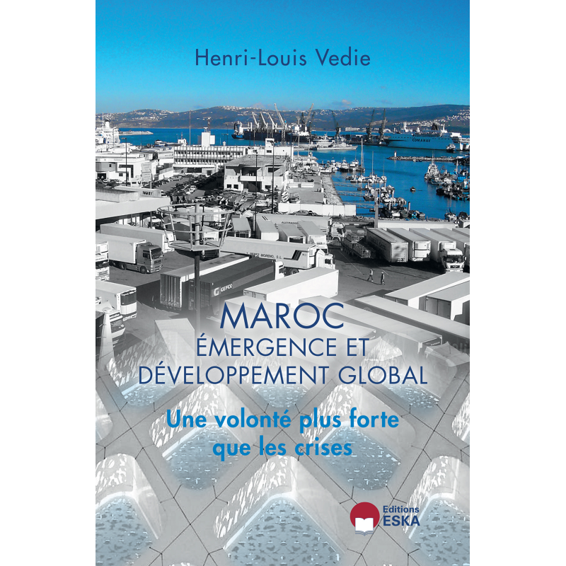 MAROC : Emergence et développement global, par Henri VEDIE