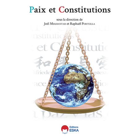 Paix et Constitutions, sous la direction de Joël Mekhantar et Raphaël Porteilla