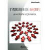 LENTRETIEN DE GROUPE EN RECHERCHE ET FORMATION
