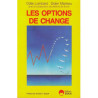 LES OPTIONS DE CHANGE