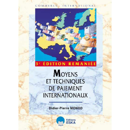 Moyens et techniques de paiement internationaux 3e édition