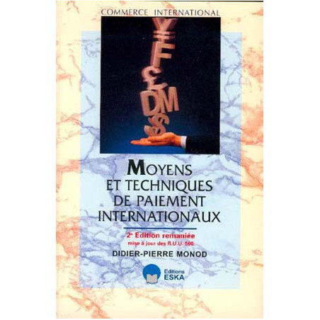 MOYENS ET TECHNIQUES DE PAIEMENT INTERNATIONAUX - 2e édition rem