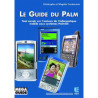 Le Guide du Palm Tout savoir sur lunivers de linformatique mob