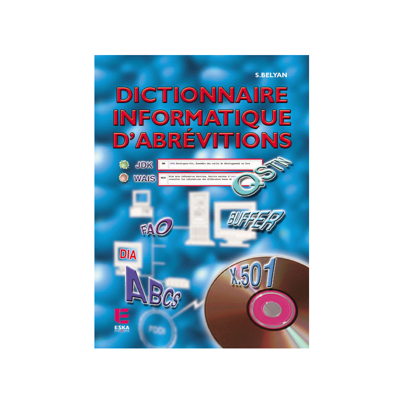 Dictionnaire informatique d'abréviations (CDROM)