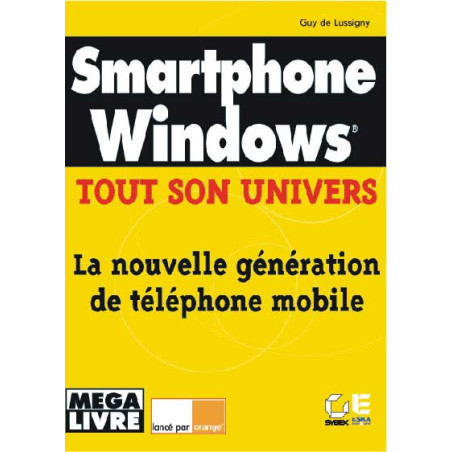 Smartphone Windows - Tout son univers
