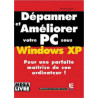 Comment dépanner et améliorer son PC sous Windows XP