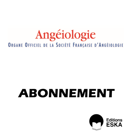 Subscription Angéiologie PRINT AND DIGITAL (PDF) VERSIONS