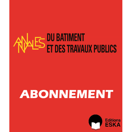 Abonnement Annales du Bâtiment et des Travaux Publics FORMAT PAPIER