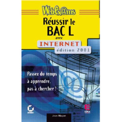 REUSSIR LE BAC L AVEC INTERNET - édition 2001