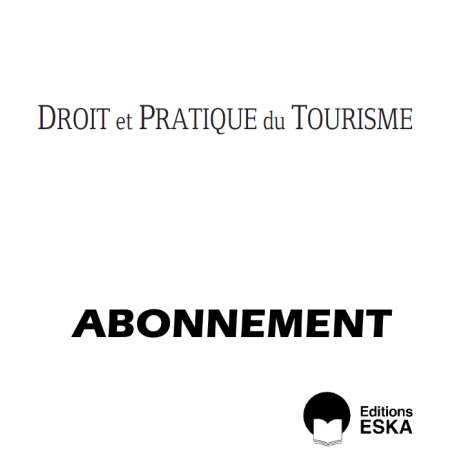 Subscription Droit et Pratique du Tourisme DIGITAL VERSION (PDF)