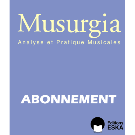 Abonnement Musurgia FORMATS PAPIER + NUMERIQUE(PDF)