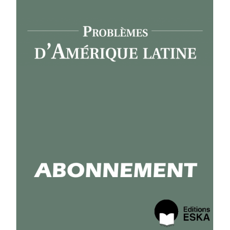 Abonnement Problèmes d'Amérique Latine FORMAT PAPIER