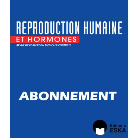 Subscription Reproduction Humaine et Hormones PRINT AND DIGITAL (PDF) VERSIONS
