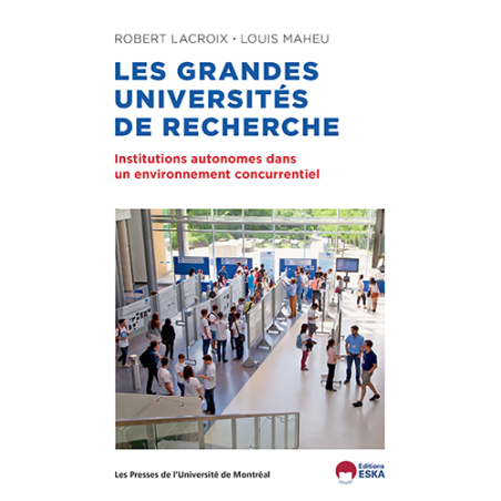 Les Grandes Universités de Recherche, par Robert Lacroix et Louis Maheu