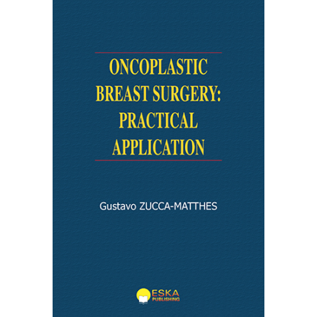 Oncoplastic breast surgery: practical application, par Gustavo Zucca-Matthes